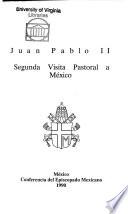 Segunda visita pastoral a México