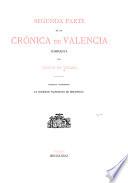 Segunda [y tercera] parte de la Crónica de Valencia