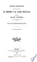 Segundas observaciones sobre el opusculo intitulado El imperio y el clero mexicano