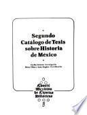 Segundo catálogo de tesis sobre historia de México