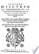 Segundo discurso en confirmacion de la Concepcion Purissima de la Virgen y Madre de Dios ...