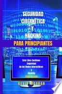 Seguridad Cibernética y Hacking para Principiantes
