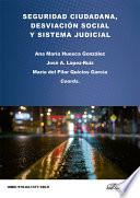 Seguridad ciudadana, desviación social y sistema judicial