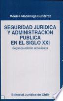 Seguridad jurídica y administración pública en el siglo XXI