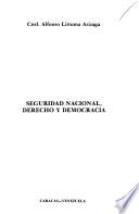 Seguridad nacional, derecho y democracia