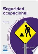Seguridad ocupacional - 6ta edición