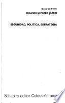 Seguridad, política, estrategia