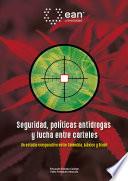 Seguridad, políticas antidrogas y lucha entre carteles