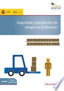 Seguridad y prevención de riesgos en el almacén