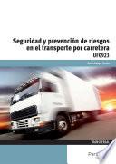 Seguridad y prevención de riesgos en el transporte por carretera
