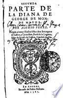 SEGVNDA PARTE DE LA DIANA DE GEORGE DE MONTE MAYOR