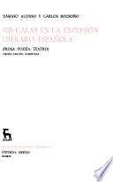 Seis calas en la expresión literaria española (prosa-poesía-teatro)