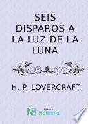 Seis disparos a la luz de la luna