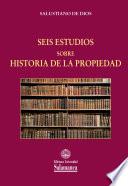 Seis estudios sobre Historia de la propiedad