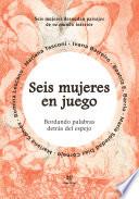 Seis mujeres en juego