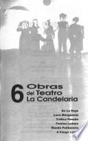 Seis obras del Teatro La Candelaria