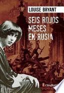 Seis rojos meses en Rusia