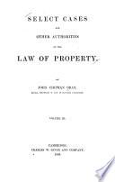 Select Cases and Other Authorities on the Law of Property