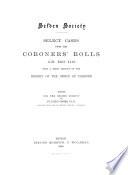 Select Cases from the Coroners' Rolls