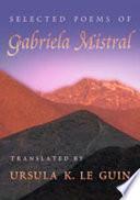Selected Poems of Gabriela Mistral