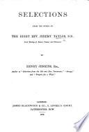 Selections from the Works of ... Jeremy Taylor ... by H. Jenkins