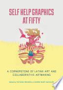 Self Help Graphics at Fifty