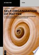 Self-organization of Matter