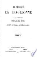 “El” vizconde de Bragelonne ó Los mosqueteros