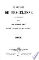 “El” vizconde de Bragelonne ó Los mosqueteros