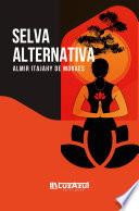 Selva Alternativa