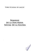 Semanas de la doctrina social de la iglesia, 2007-2009