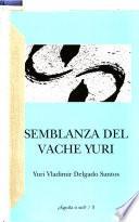 Semblanza del vache Yuri