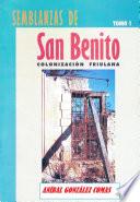 SEMBLANZAS DE SAN BENITO - COLONIZACIÓN FRIULANA - TOMO I