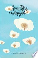 Semillitas vuelasiglos