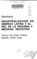 Seminario Industrialización en América Latina y el Rol de la Pequeña y Mediana Industria