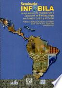 Seminario INFOBILA como apoyo a al investigación y educación bibliotecológica en América Latina y el Caribe