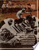 Seminario Internacionalsobre Las Interrelaciones Entre Produccion, Comercializacion Y Financiacion en Asociaciones Campesinas Del 4 Al 12 de Agosto de 1977 en Tegucigalpa/honduras Y Managua/nicaragua