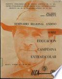 Seminario Regional Andino sobre educación campesina extraescolar