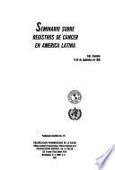 Seminario sobre Registros de Cancer en America Latina, Cali, Colombia