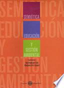 Semiótica, educación y gestión ambiental
