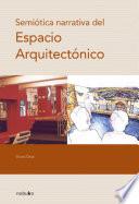 Semiótica narrativa del espacio arquitectónico