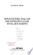 Señales para hallar ese extraño lugar en el que habito