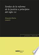 Sendas de la reforma de la justicia a principios del siglo XXI