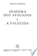 Senhora dos afogados ; e, A falecida