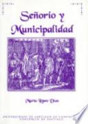 Señorío y municipalidad