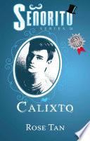 Señorito Series 14: Calixto