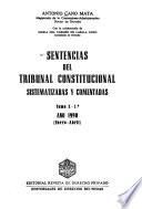 Sentencias del Tribunal Constitucional sistematizadas y comentadas