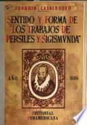 Sentido y forma de Los trabajos de Persiles y Sigismunda.
