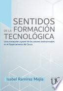 Sentidos de la formacion tecnologica