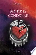 Sentir es condenar
